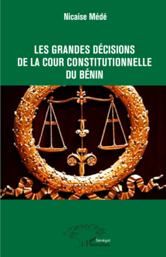 Les grandes décisions de la cour constitutionnelle du Bénin