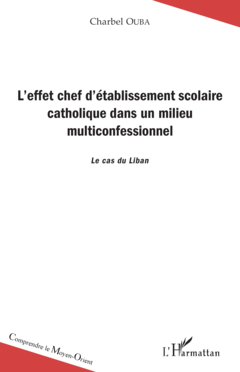 L'effet chef d'établissement scolaire catholique dans un milieu multiconfesssionnel
