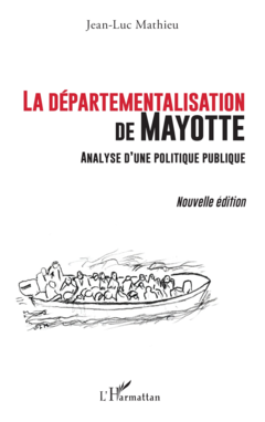 La départementalisation de Mayotte