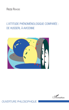 L'attitude phénoménologique comparée : de Husserl à Avicenne