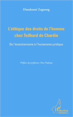 L'éthique des droits de l'homme chez Teilhard de Chardin