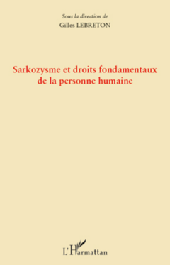 Sarkozysme et droits fondamentaux de la personne humaine