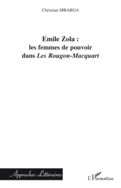 Emile Zola : les femmes de pouvoir dans 