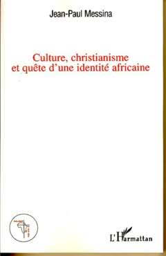 Culture, christianisme et quête d'une identité africaine