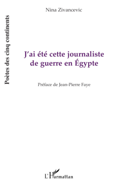 J'ai été cette journaliste de guerre en Egypte