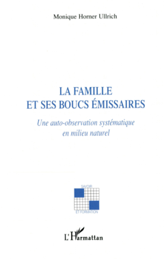 La famille et ses boucs émissaires