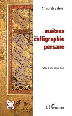 Les maîtres de la calligraphie persane