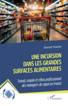 Une incursion dans les grandes surfaces alimentaires
