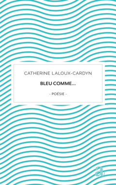 Bleu comme...