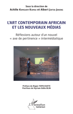 L’art contemporain africain et les nouveaux médias
