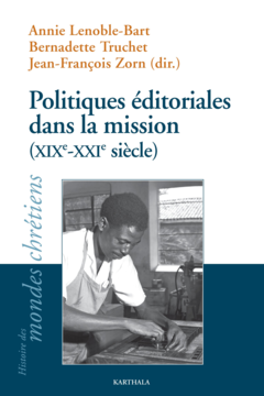 Politiques éditoriales de la mission (XIXe-XXIe siècles)