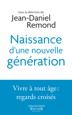 Naissance d'une nouvelle génération