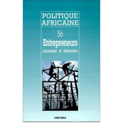 POLITIQUE AFRICAINE N-056-Entrepreneurs, ajustement et démocratie