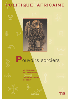 POLITIQUE AFRICAINE N-079. Pouvoirs sorciers