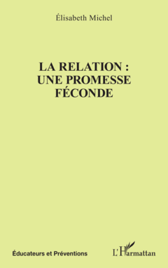 La relation : une promesse féconde