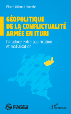 Géopolitique de la conflictualité armée en Ituri