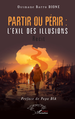Partir ou périr : l’exil des illusions