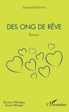 Des ong de rêve