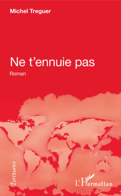 Ne t'ennuie pas