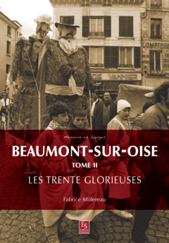 Beaumont-sur-Oise, les Trente Glorieuses
