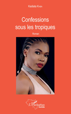 Confessions sous les tropiques