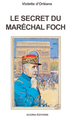 Le secret du maréchal Foch