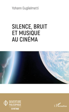 Livre / Silence, bruit et musique au cinéma : critique