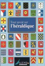 Tout savoir sur l'héraldique