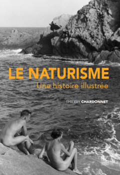 Naturisme (Le) - Une histoire illustrée
