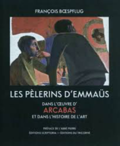 Les pèlerins d'Emmaüs dans l'oeuvre d'Arcabas et dans l'histoire de l'Art