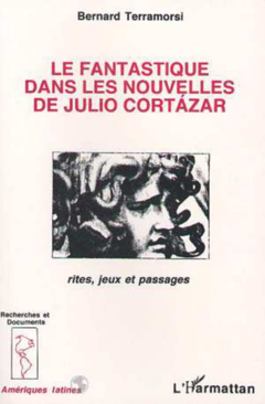 Le fantastique dans les nouvelles de Julio Cortazar