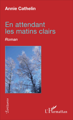 En attendant les matins clairs