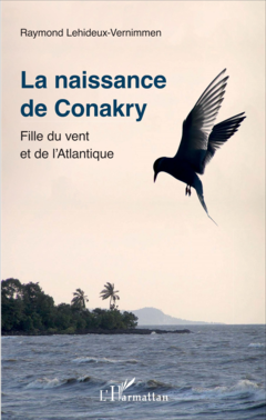 La naissance de Conakry