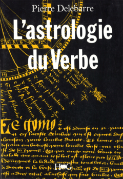 L'astrologie du Verbe et l'alphabet cosmique