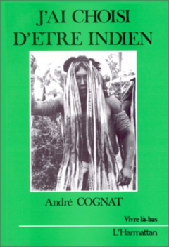 J'ai choisi d'être indien