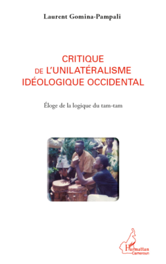 Critique de l'unilatéralisme idéologique occidental