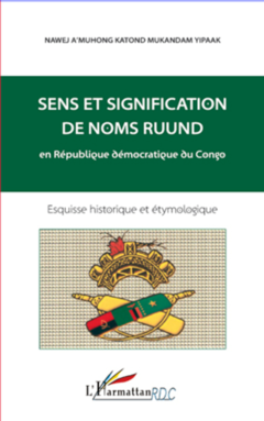Sens et signification de noms ruund en République démocratique du Congo