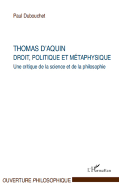 Thomas d'Aquin : droit, politique et métaphysique