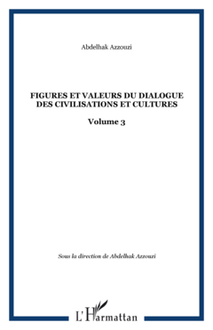 Figures et valeurs du dialogue des civilisations et cultures