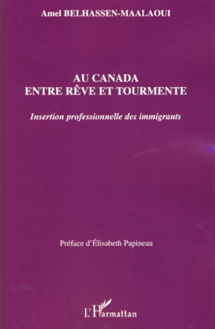Au Canada entre rêve et tourmente