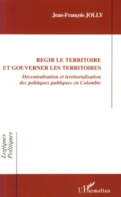 Régir le territoire et gouverner les territoires