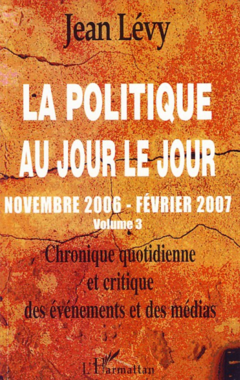 La politique au jour le jour (volume 3)