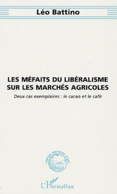 Les méfaits du libéralisme sur les marchés agricoles
