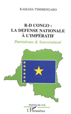 République Démocratique du Congo : la défense nationale à l'impératif