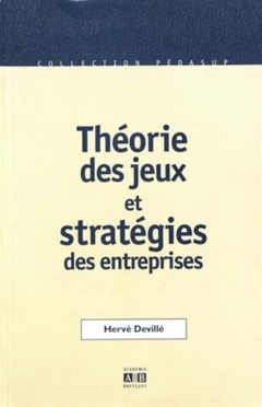 Théories des jeux et stratégies des entreprises