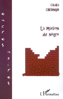 LA MAISON DU NÈGRE