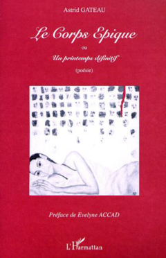 LE CORPS EPIQUE ou un printemps définitif
