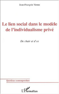 LE LIEN SOCIAL DANS LE MODÈLE DE L'INDIVIDUALISME PRIVÉ