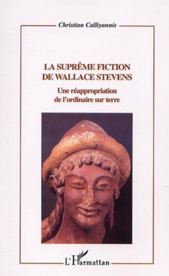 LA SUPRÊME FICTION DE WALLACE STEVENS