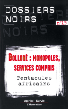 Bolloré : monopoles, services compris